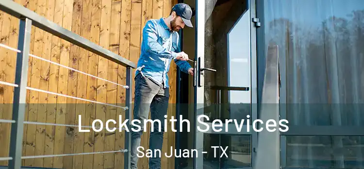  Locksmith Services San Juan - TX